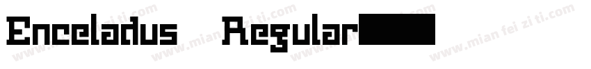 Enceladus Regular字体转换